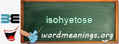 WordMeaning blackboard for isohyetose